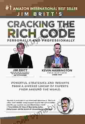 Cracking The Rich Code Vol 7: Powerful Entrepreneurial Strategies And Insights From A Diverse Lineup Of Co Authors From Around The World