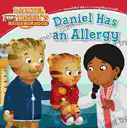 Daniel Has an Allergy (Daniel Tiger s Neighborhood)