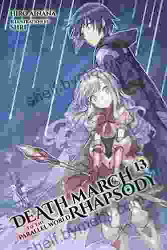 Death March To The Parallel World Rhapsody Vol 13 (light Novel)