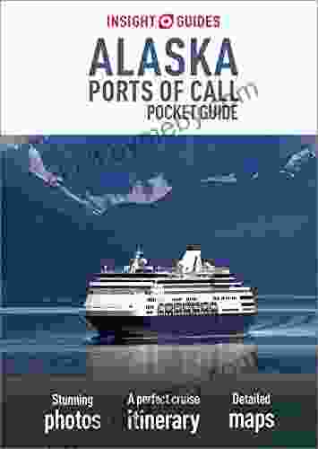 Insight Guides Pocket Alaska Ports Of Call (Travel Guide EBook)