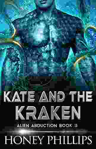 Kate And The Kraken: A SciFi Alien Romance (Alien Abduction 11)