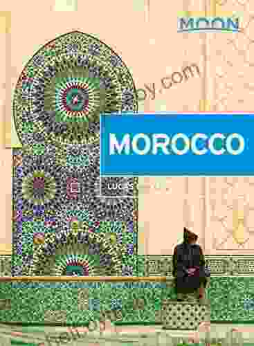 Moon Morocco (Travel Guide) Lucas Peters