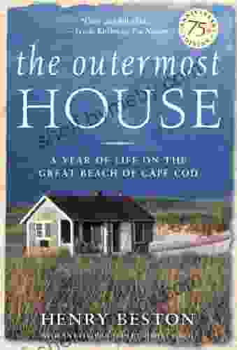 The Outermost House: A Year Of Life On The Great Beach Of Cape Cod