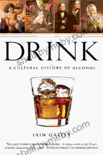 Drink: A Cultural History Of Alcohol