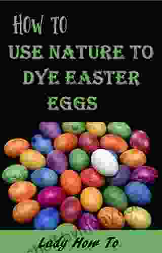 How to Color Easter Eggs Using Natual Dyes: Eggs periment With Your Kids (Lady How To)