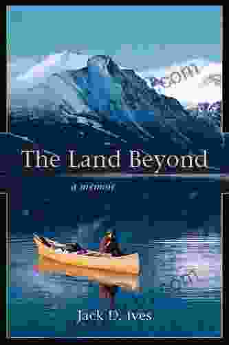 The Land Beyond: A Memoir