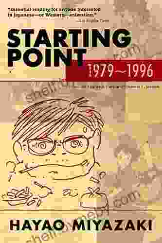 Starting Point: 1979 1996 Hayao Miyazaki