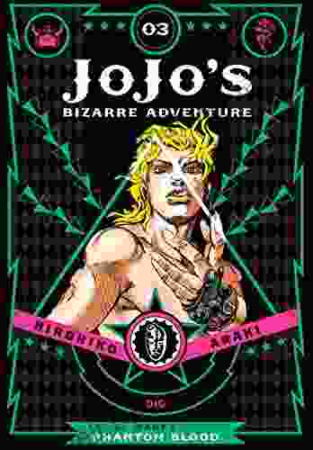 JoJo S Bizarre Adventure: Part 1 Phantom Blood Vol 3