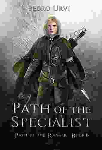 Path Of The Specialist: (Path Of The Ranger 6)