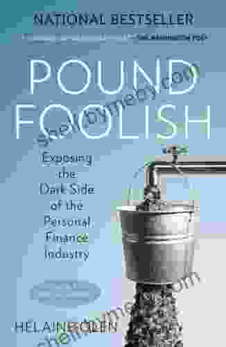 Pound Foolish: Exposing The Dark Side Of The Personal Finance Industry