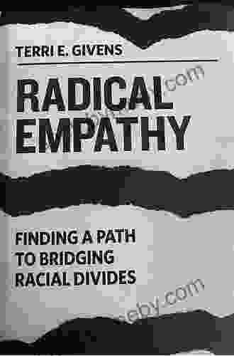 Radical Empathy: Finding A Path To Bridging Racial Divides