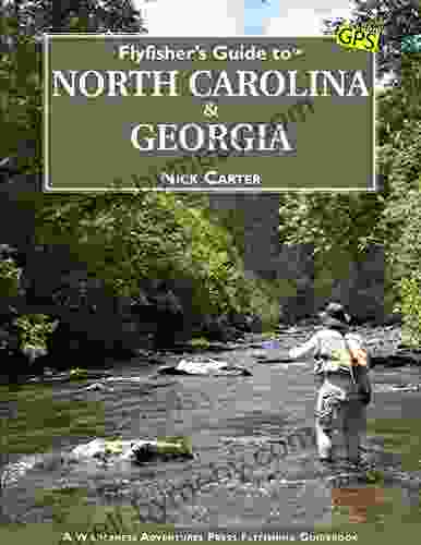 Flyfisher s Guide to North Carolina Georgia