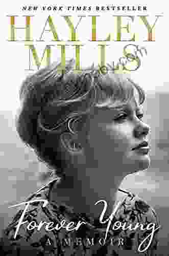 Forever Young: A Memoir Hayley Mills