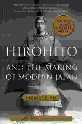 Hirohito And The Making Of Modern Japan