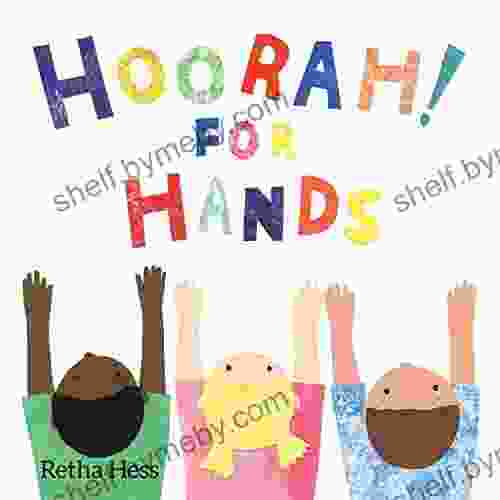 Hoorah For Hands Hillary Hawkins