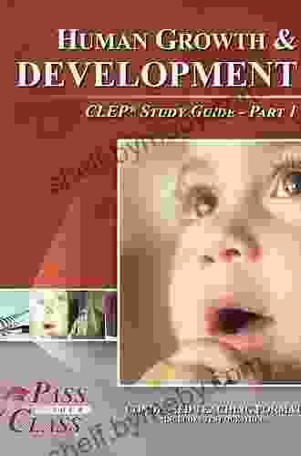 Human Growth And Development CLEP Test Study Guide Pass Your Class Part 1