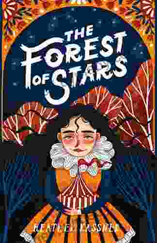 The Forest Of Stars Heather Kassner