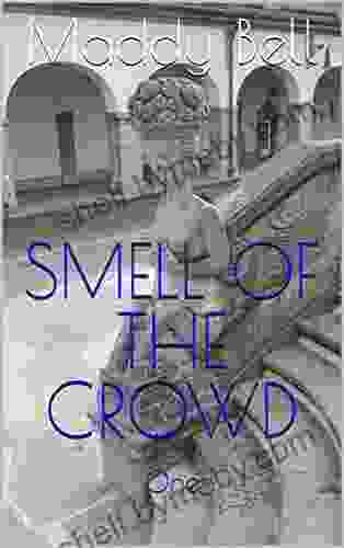 Smell of the Crowd: One (Gaby Smell of the Crowd 1)