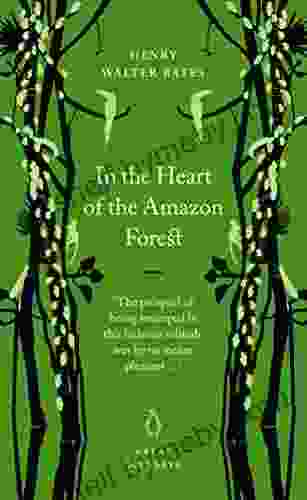 In The Heart Of The Amazon Forest (Penguin Great Journeys)