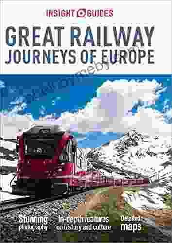 Insight Guides Great Railway Journeys of Europe (Travel Guide eBook)