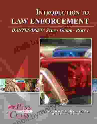 Introduction To Law Enforcement DANTES / DSST Test Study Guide Pass Your Class Part 1