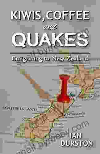 Kiwis Coffee And Quakes: Emigrating To New Zealand