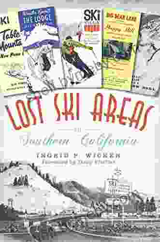 Lost Ski Areas Of Southern California