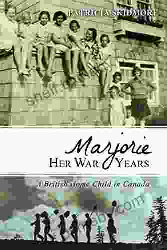 Marjorie Her War Years: A British Home Child In Canada