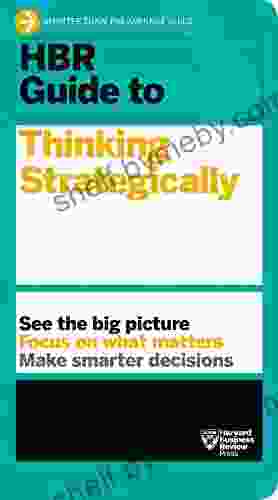 HBR Guide To Thinking Strategically (HBR Guide Series)