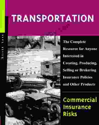 Commercial Insurance Risks: Transportation Herbert Spencer