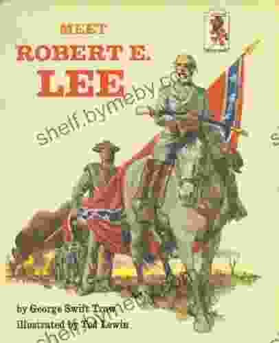 Meet Robert E Lee (Landmark Books)