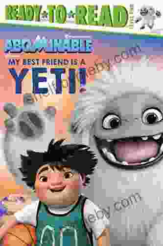 My Best Friend Is A Yeti : Ready To Read Level 2 (Abominable)