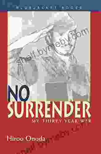 No Surrender: My Thirty Year War