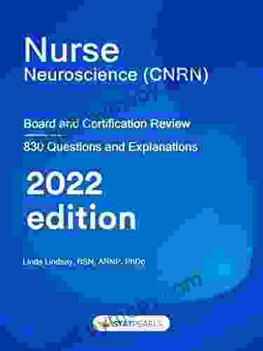 Nurse Neuroscience (CNRN): Board And Certification Review