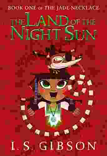 The Land Of The Night Sun: One Of The Jade Necklace