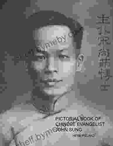 Pictorial Of Chinese Evangelist John Sung