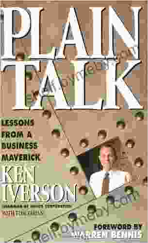 Plain Talk: Lessons From A Business Maverick