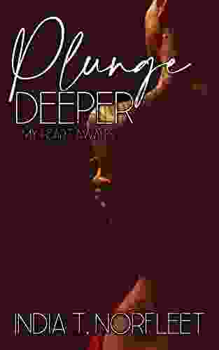 Plunge Deeper: My Heart Awaits