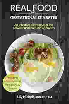 Real Food For Gestational Diabetes: An Effective Alternative To The Conventional Nutrition Approach