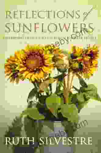 Reflections Of Sunflowers (The Sunflowers Trilogy 3)