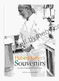 Hubert Keller S Souvenirs: Stories And Recipes From My Life