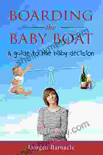 Boarding the Baby Boat: A guide to the baby decision