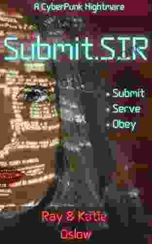 Submit SIR: A Cyberpunk Nightmare