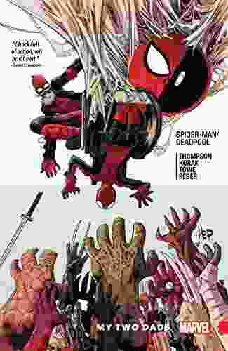 Spider Man/Deadpool Vol 7: My Two Dads (Spider Man/Deadpool (2024))