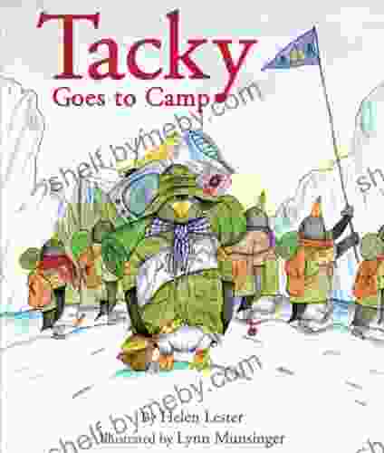 Tacky Goes To Camp (Tacky the Penguin)