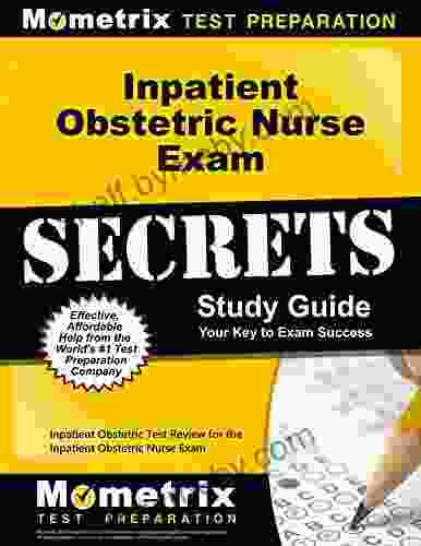 Inpatient Obstetric Nurse Exam Secrets Study Guide: Test Review For The Inpatient Obstetric Nurse Exam