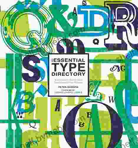 The Essential Type Directory: A Sourcebook Of Over 1 800 Typefaces And Their Histories