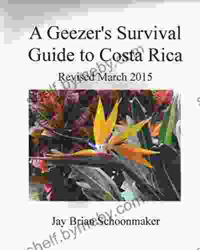 A Geezer S Survival Guide To Costa Rica