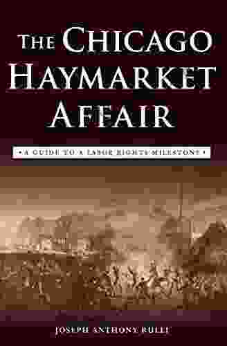 The Chicago Haymarket Affair: A Guide To A Labor Rights Milestone