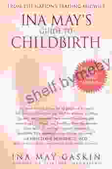 Ina May S Guide To Childbirth: Updated With New Material